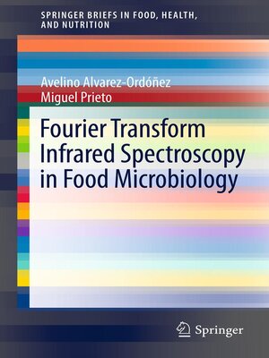 cover image of Fourier Transform Infrared Spectroscopy in Food Microbiology